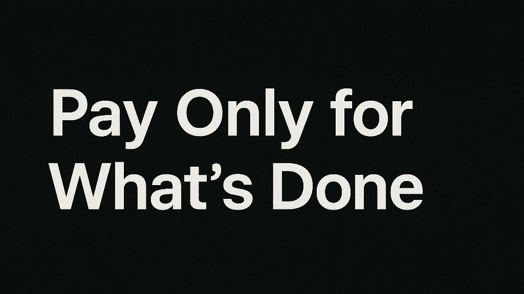 📊 Pay Only for What’s Done