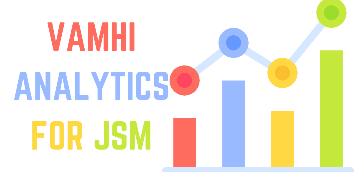 Vamhi Analytics for JSM
