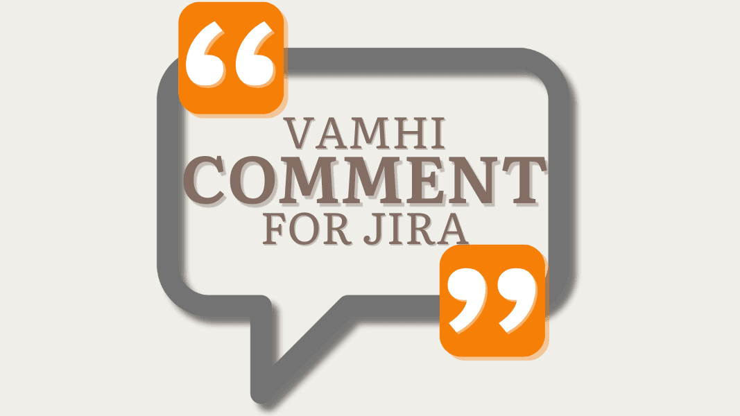 Vamhi Comment for Jira